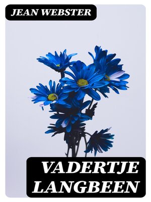 cover image of Vadertje Langbeen